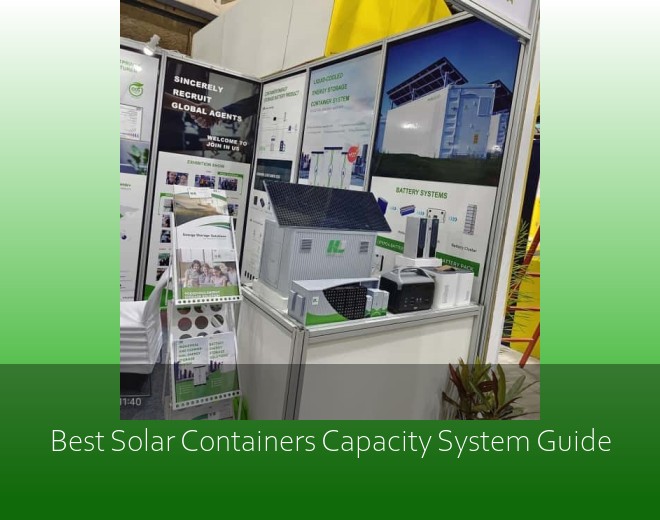 Best Solar Containers Capacity System Guide